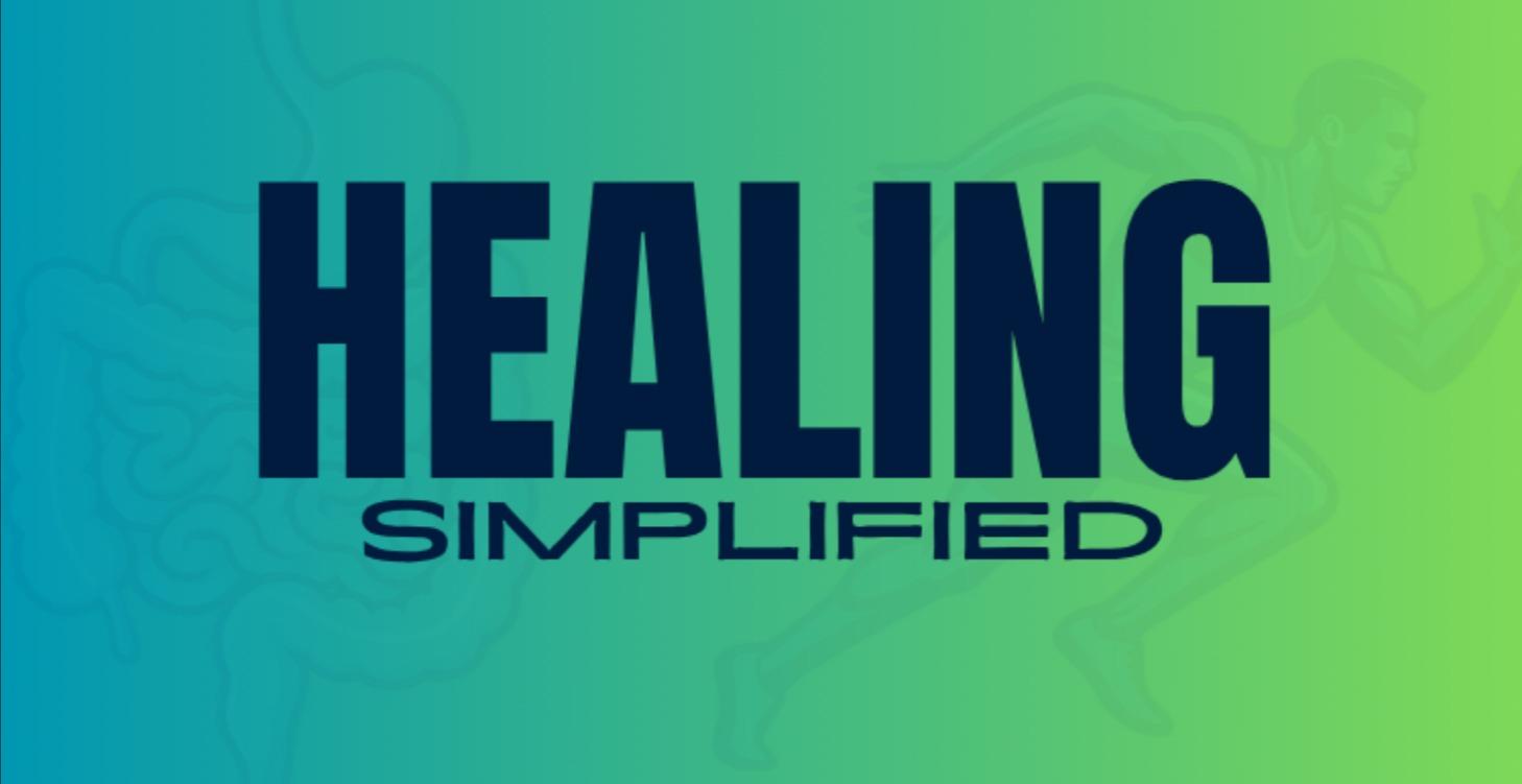 HEALING SIMPLIFIED - START HERE