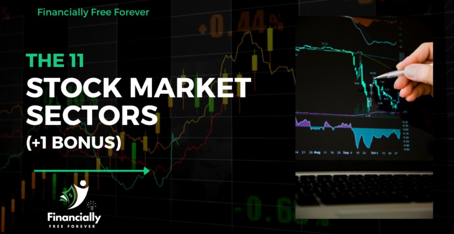 The 11 Stock Market Sectors (+1 Bonus)