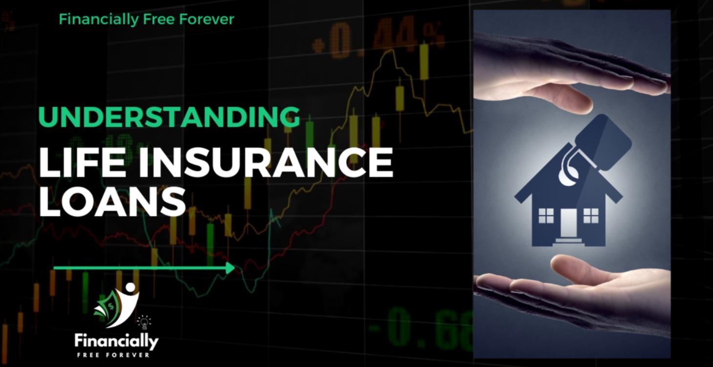 Understanding Life Insurance Loans