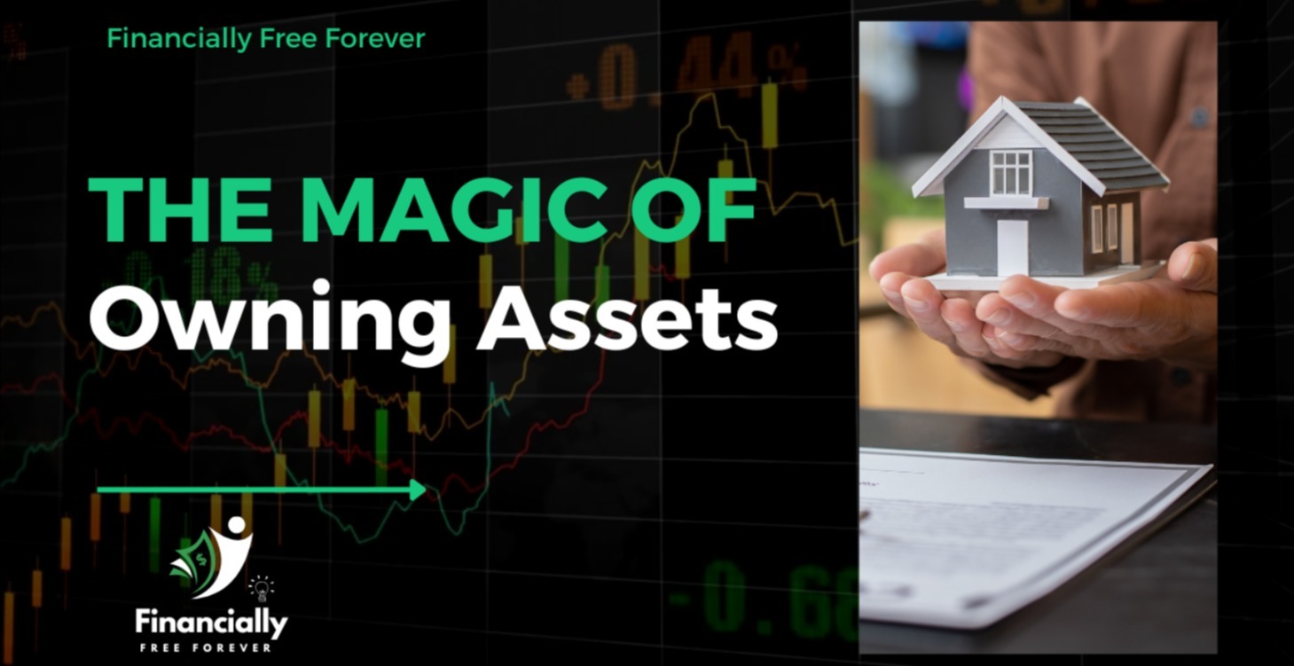 The magic of owning assets