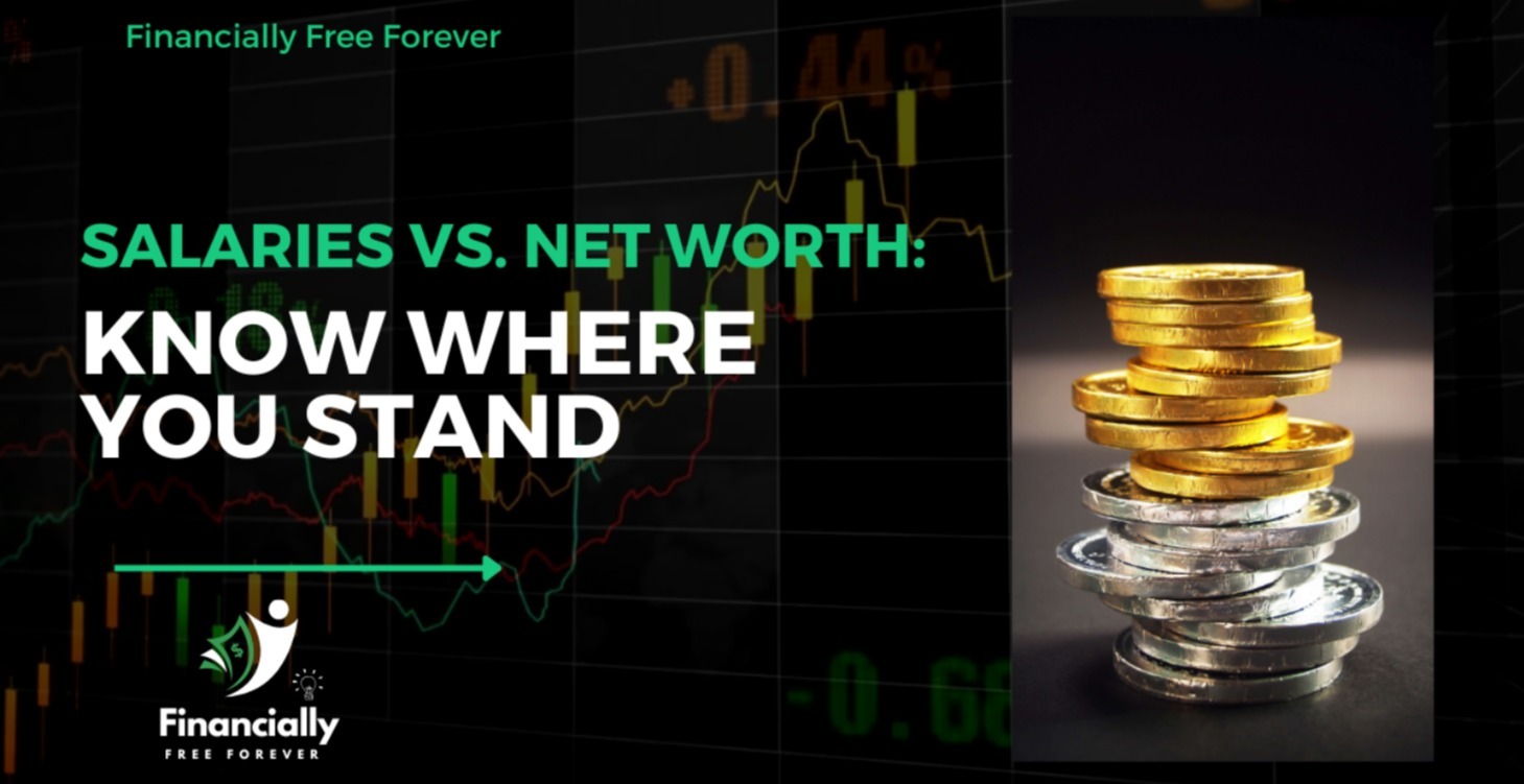 Salaries vs. Net Worth: Know Where You Stand