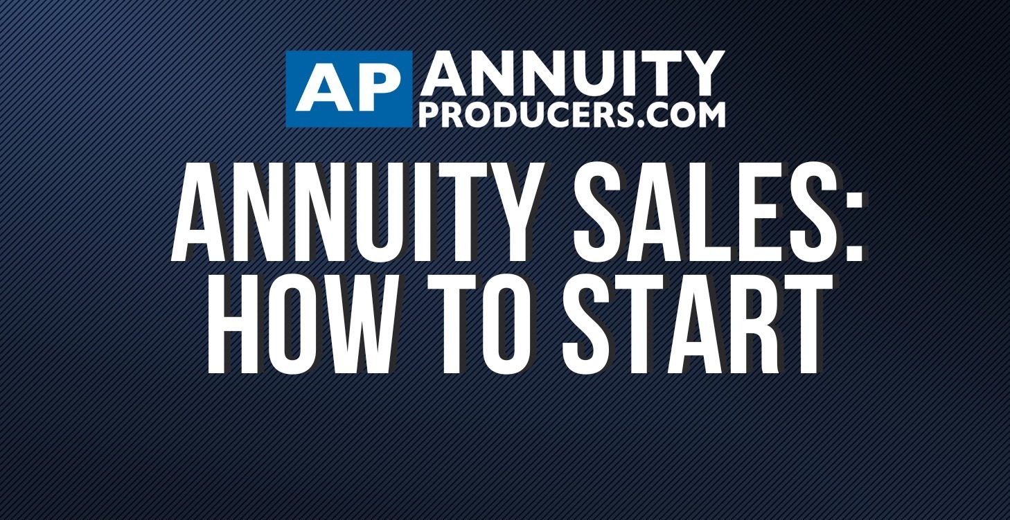Annuity Sales: How to Start