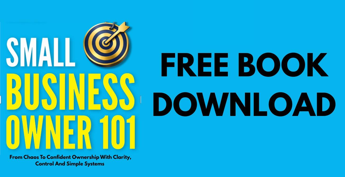 FREE DOWNLOAD - Small Business Owner 101