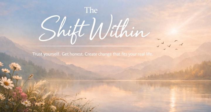 The Shift Within
