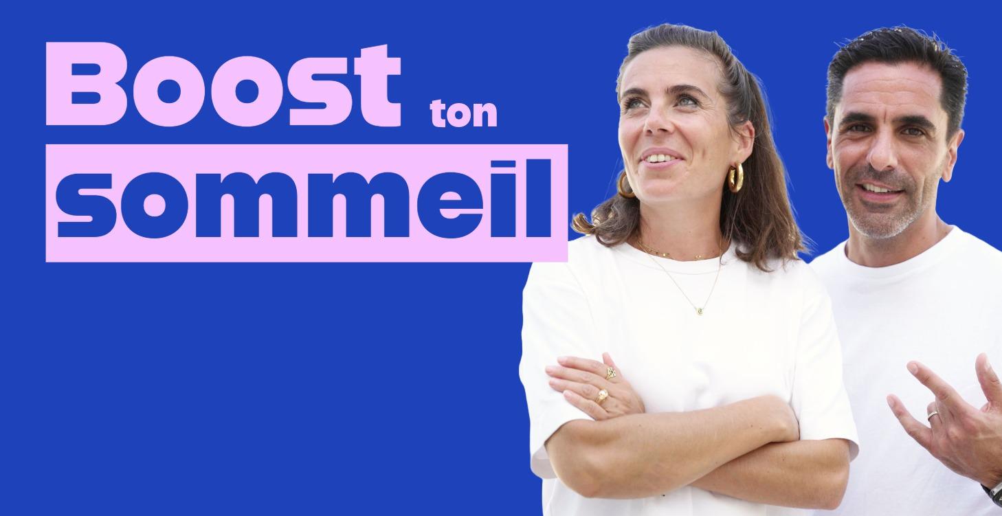 Boost ton sommeil 💤