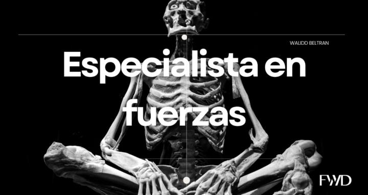 Especialista en Fuerzas