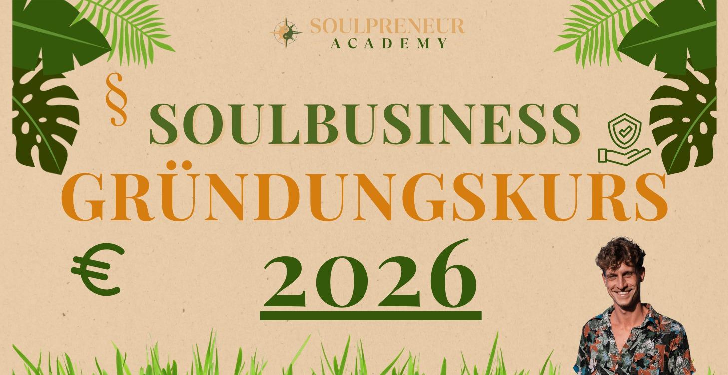 Soulbusiness Gründungskurs 2026