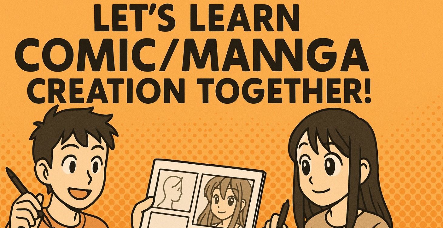 Let's Learn Comic/Manga Creation Together!