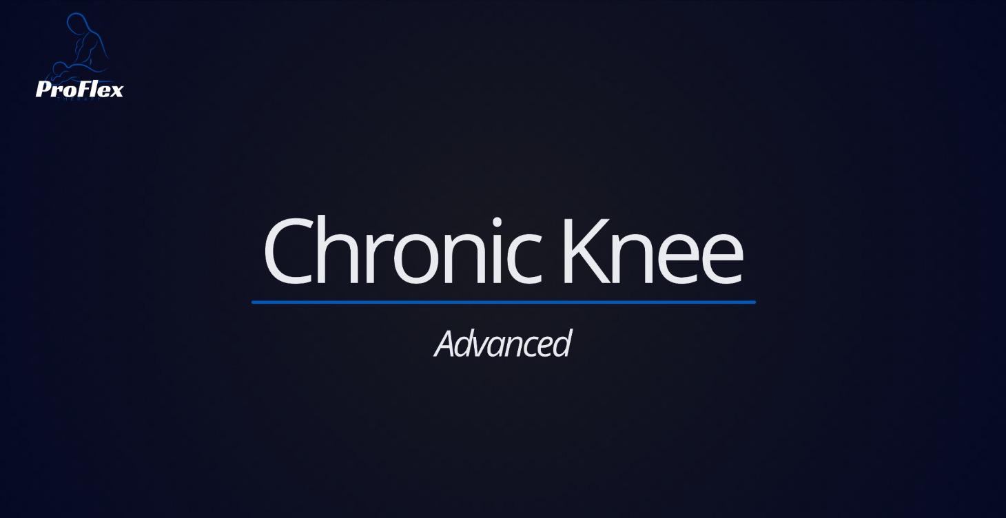 Chronic Knee - Advanced