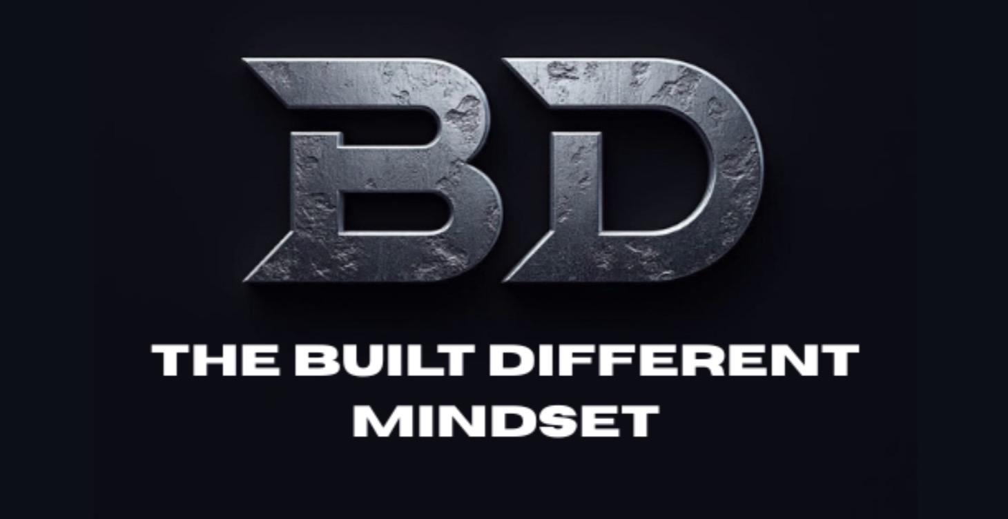 The Built Different Mindset