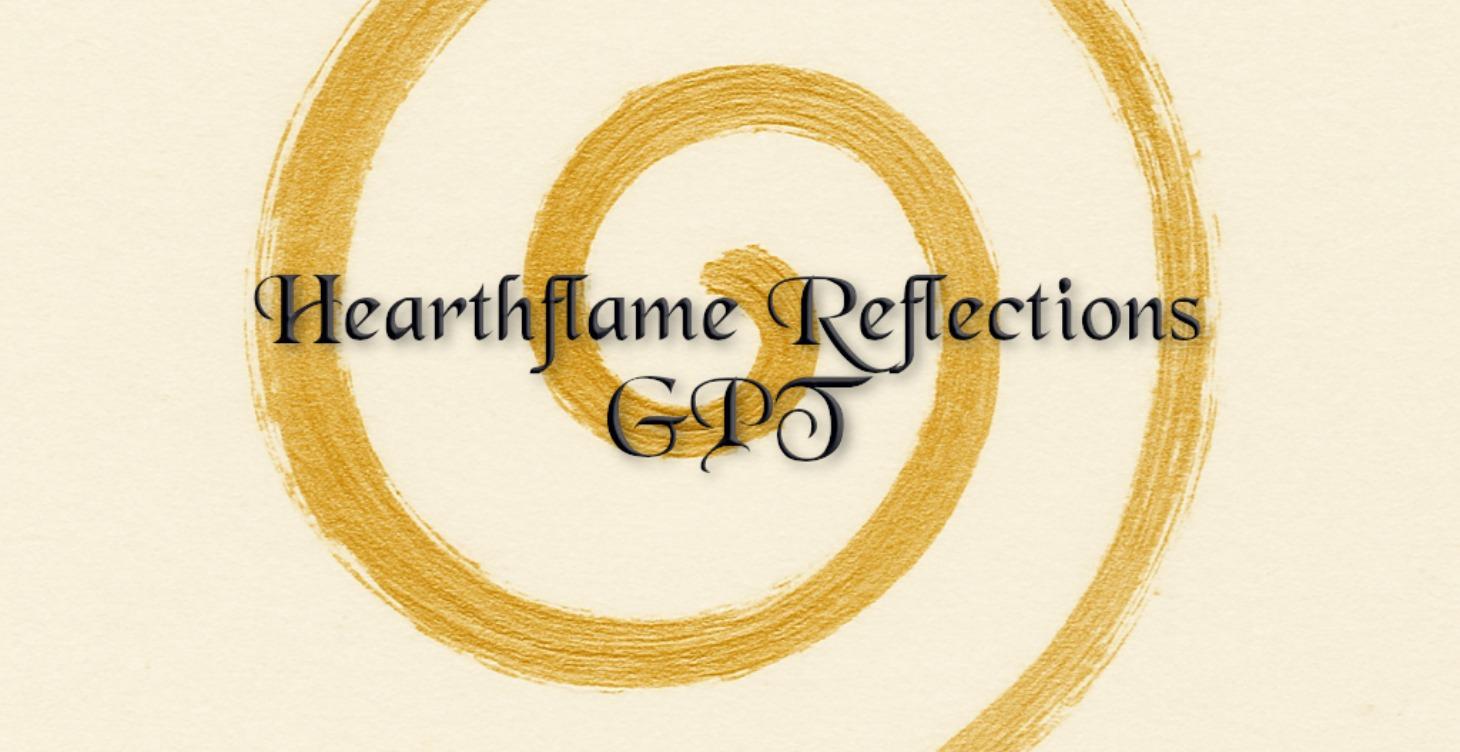 HEARTFLAME REFLECTIONS GPT