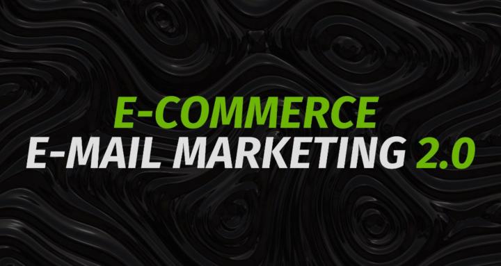 E-Mail Marketing 2.0