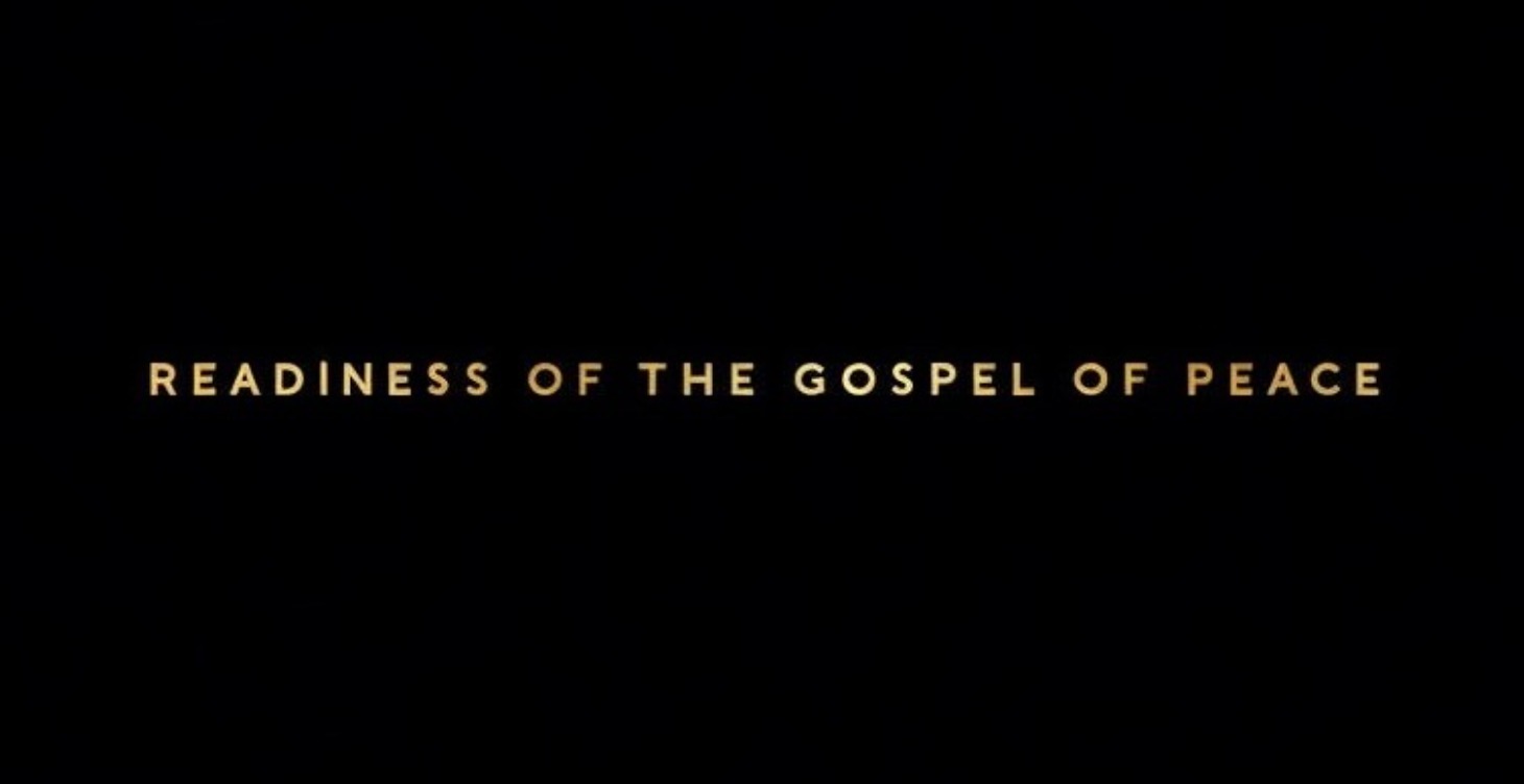 Fitted with the Readiness of the Gospel of Peace