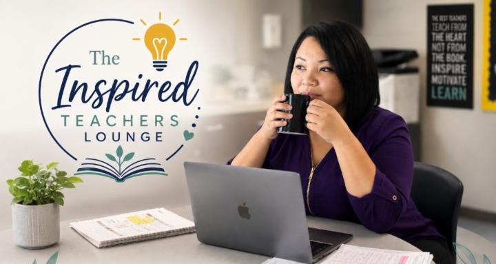 The Inspired Teacher's Lounge