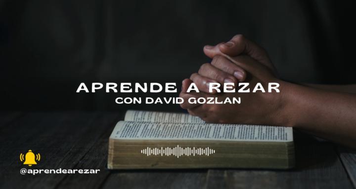 Aprende a Rezar con D. Gozlan