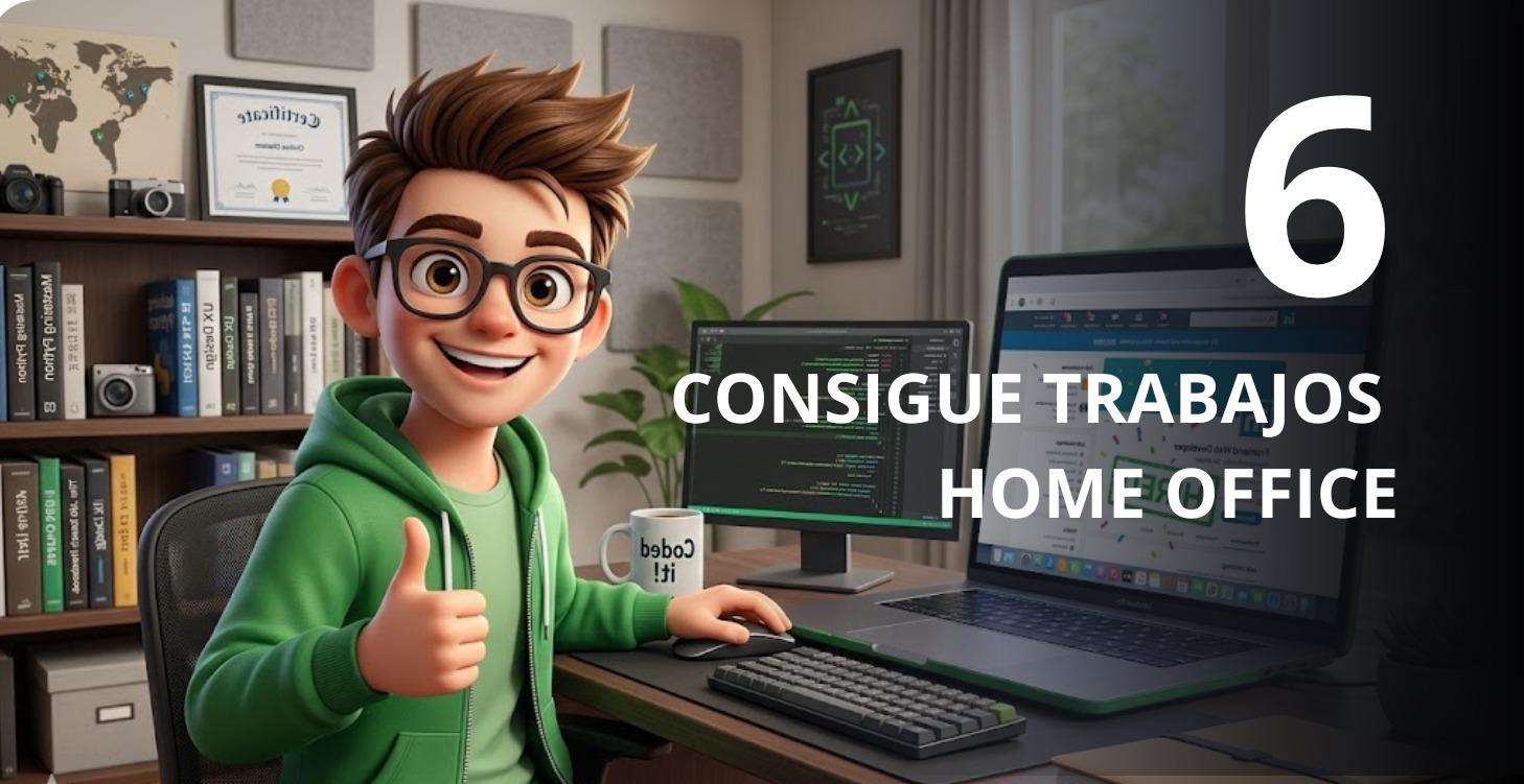 CONSIGUE TRABAJOS  HOME OFFICE
