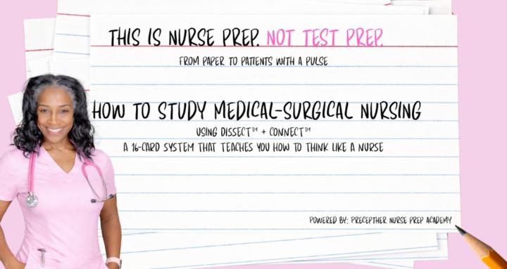 How to Study Med-Surg Nursing