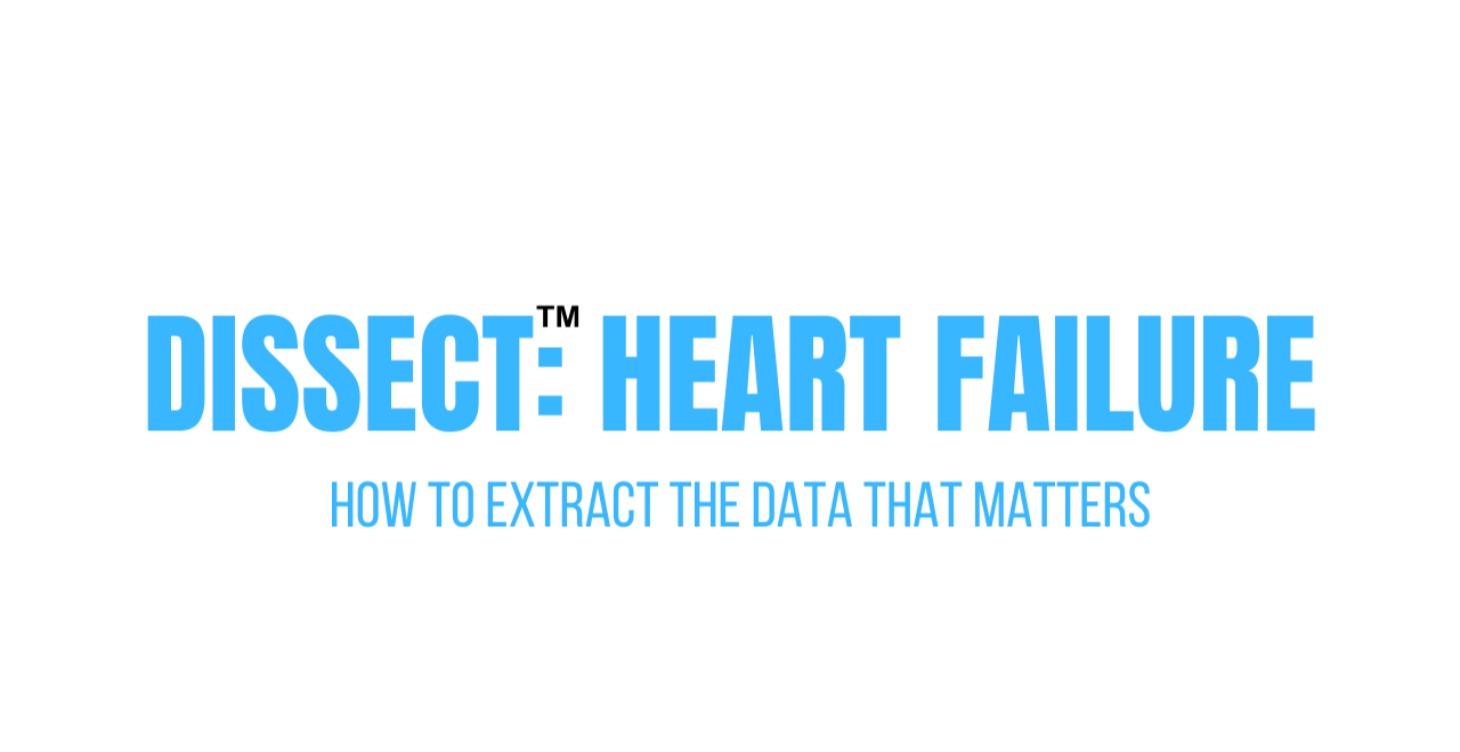 DISSECT™: Heart Failure