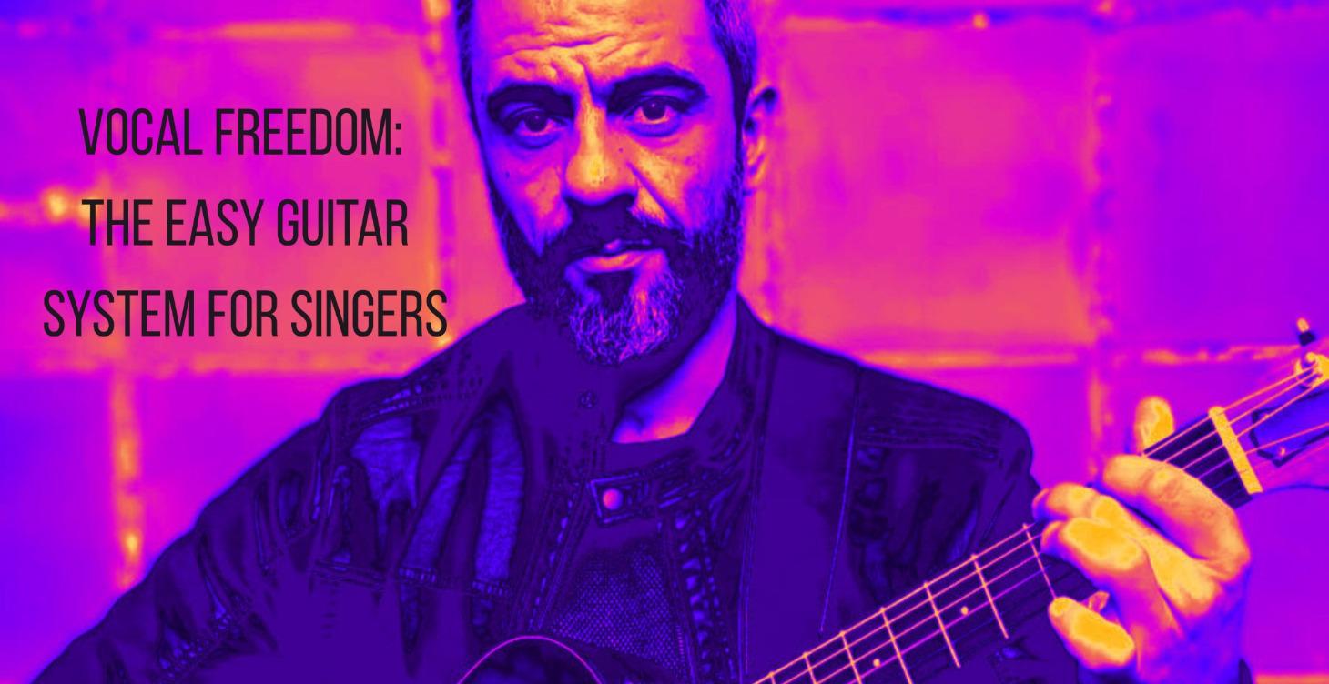 Vocal Freedom: The Easy Guitar System for Singers
