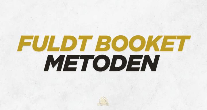 Fuldt Booket Metoden