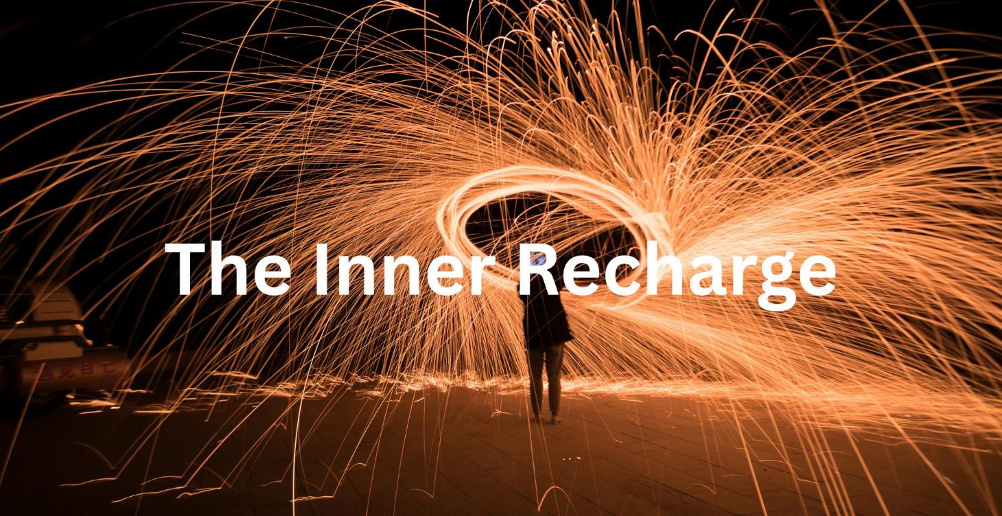 The Inner Recharge