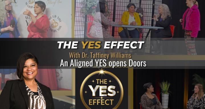 The YES Effect w/ Dr. Taffiney