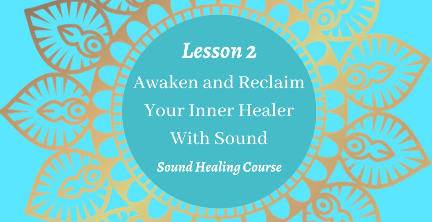 Class 2: Your Voice As Medicine