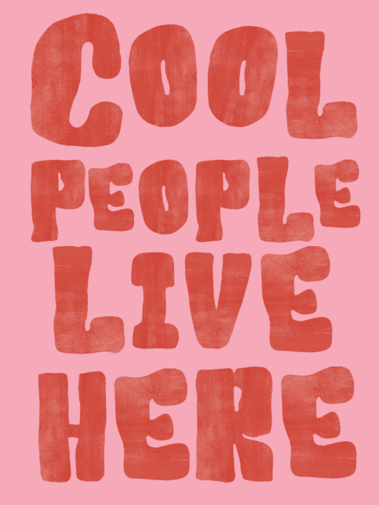 The Coolest people live here 