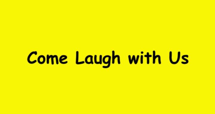 Come Laugh with Us