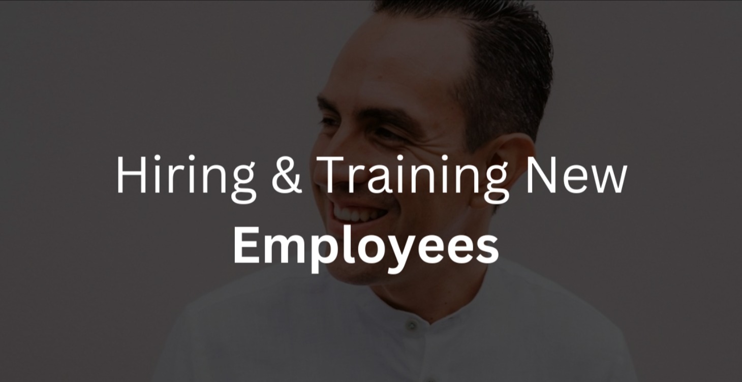 Hiring and Training Employees