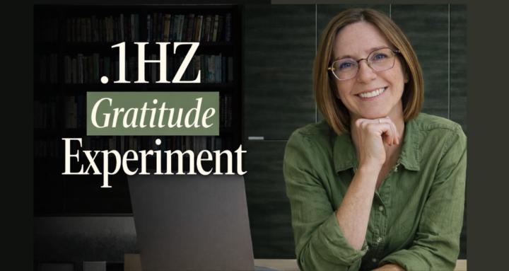 .1Hz Gratitude Experiment