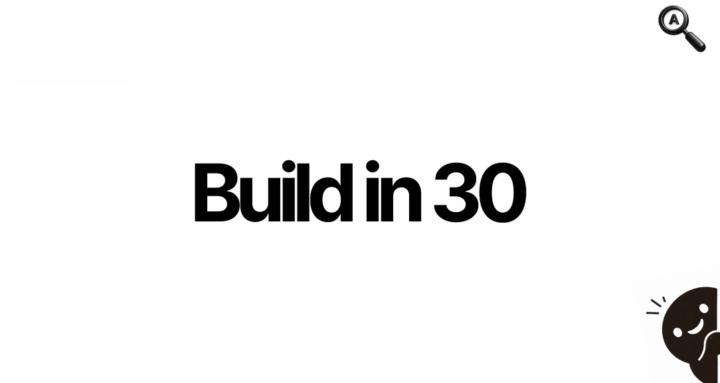 Build in 30