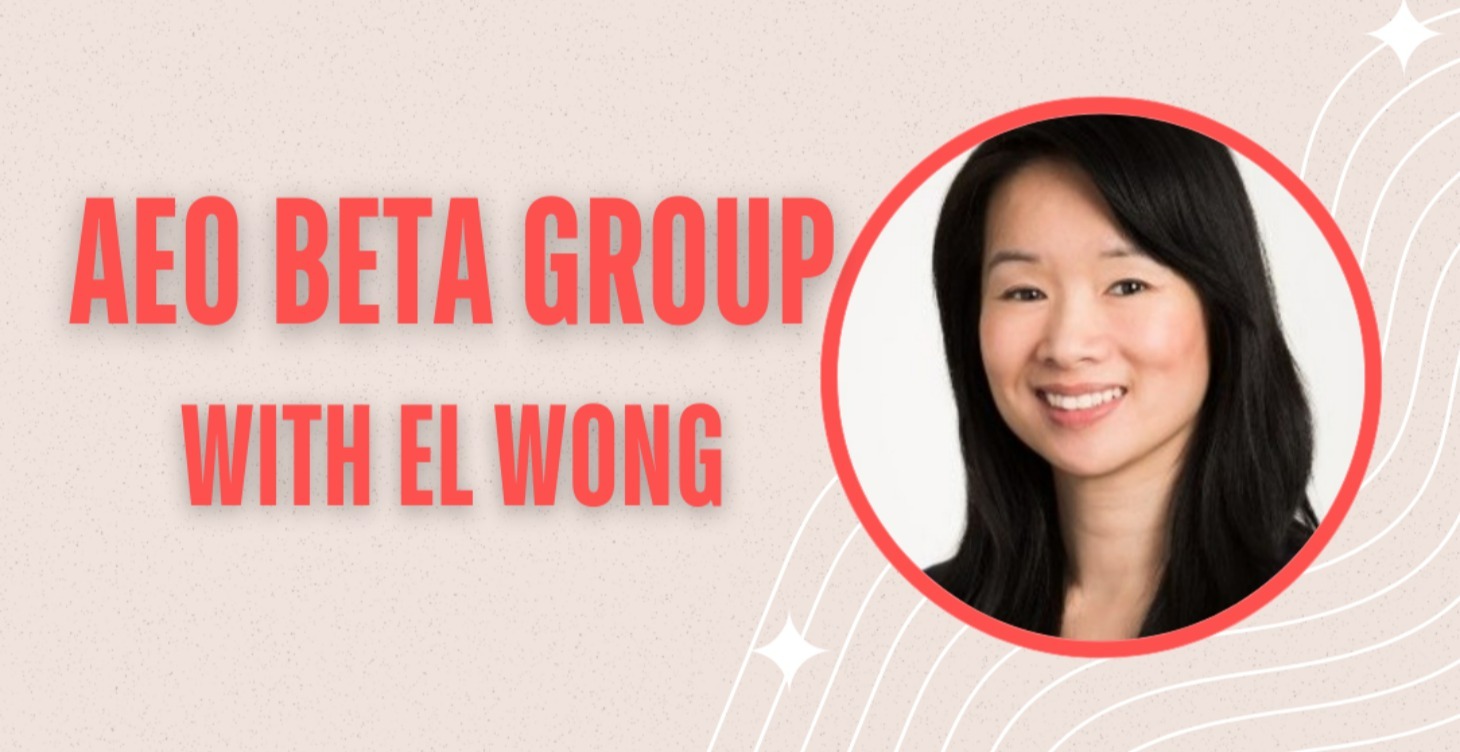 AEO BETA Class with El Wong