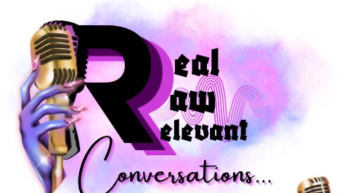 Real Raw Relevant Conversation