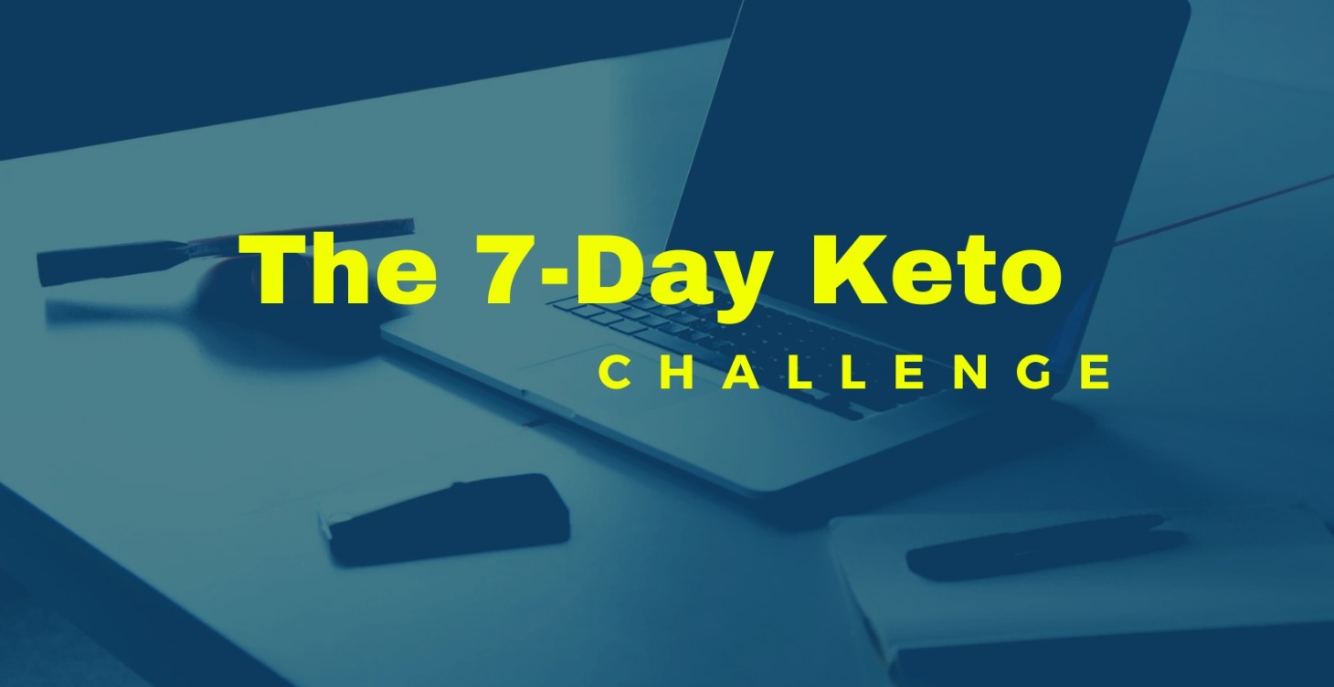 The 7-Day Keto Challenge (FREE)