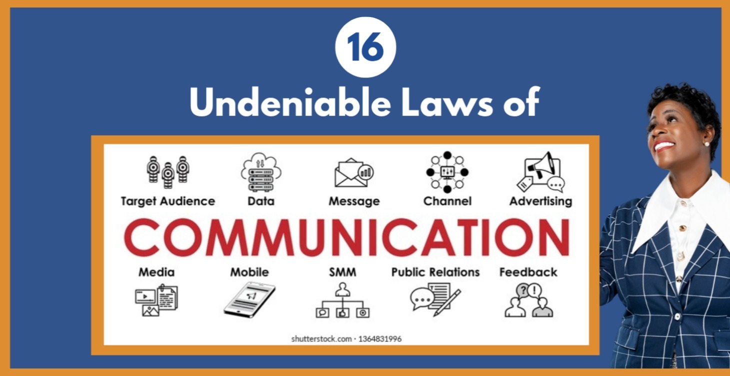 The 16 Undeniable Laws of Communication™