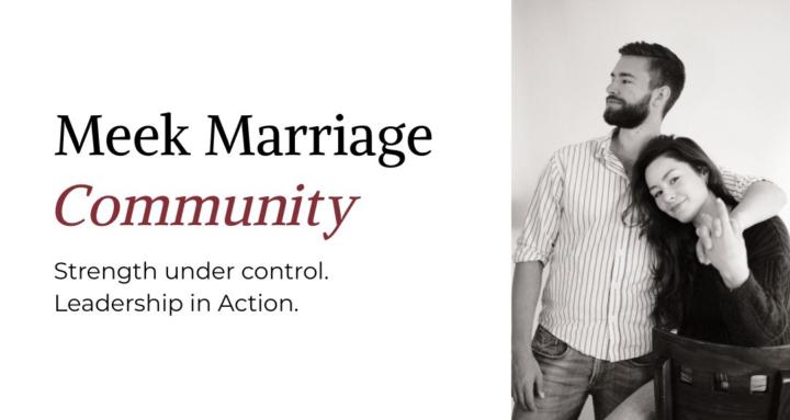 Meek Marriage Community