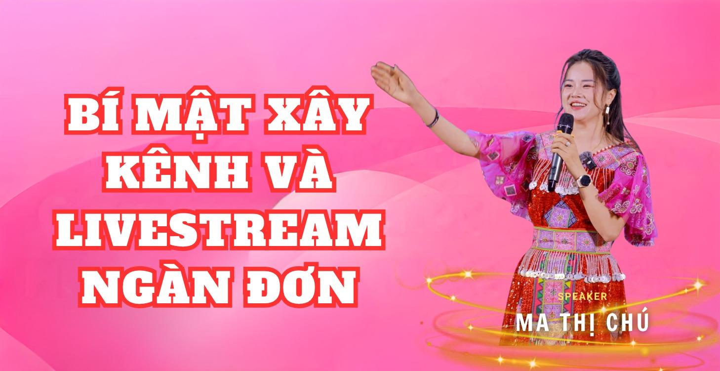 Free : 2 Ngày Học Xây Kênh Và Livestream Siêu Hạng