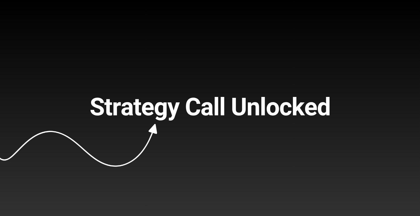 Unlock a 1-1 In Depth Call to Grow 10x Faster