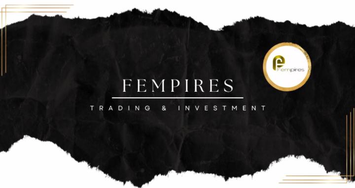 Fempires Trading & Investment