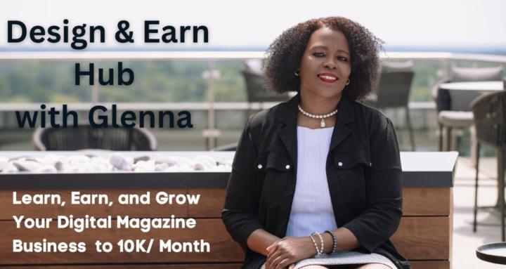 Design & Earn Hub with Glenna