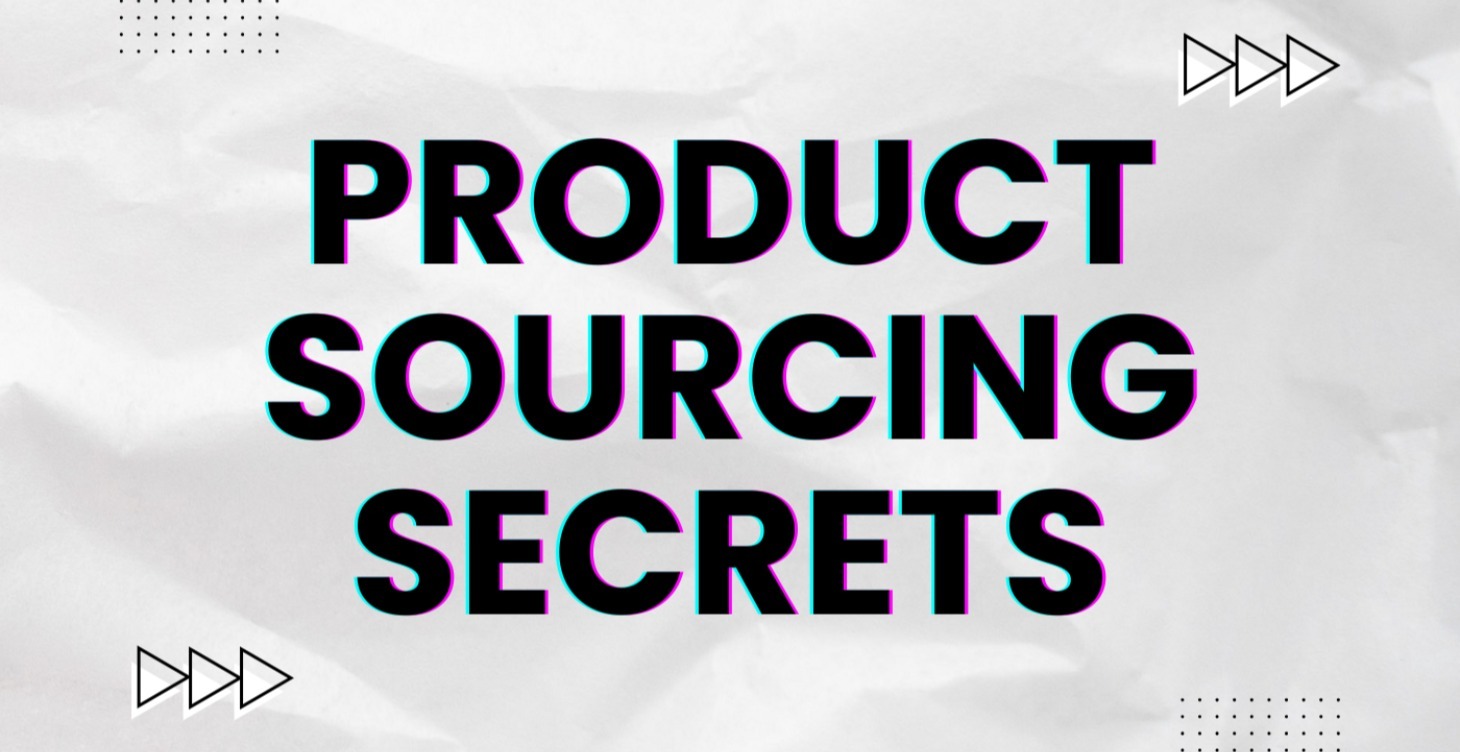 Product Sourcing Secrets