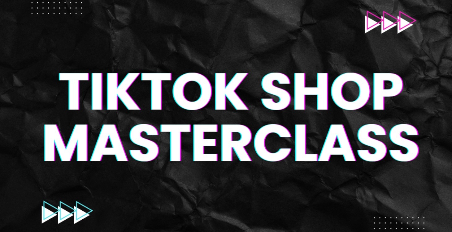 TikTok Shop Masterclass