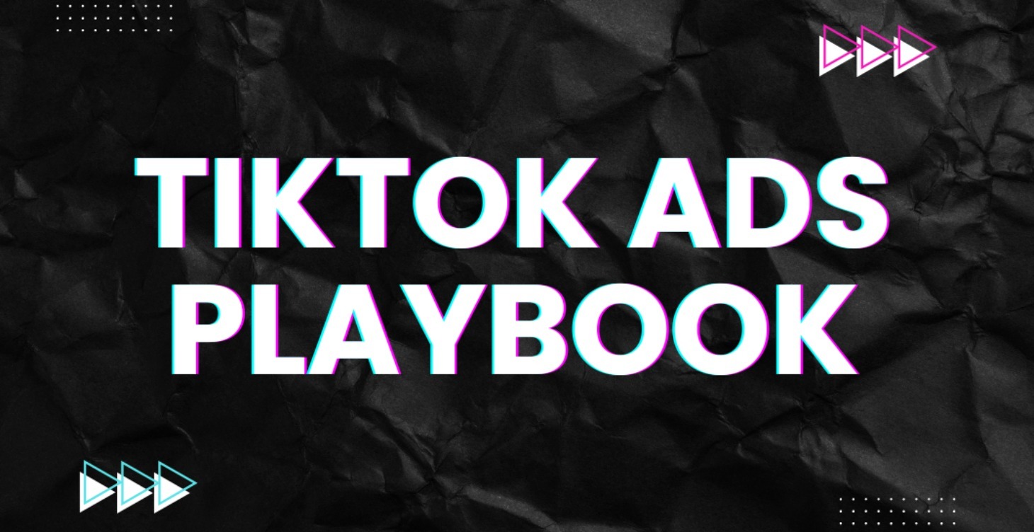 TikTok Ads Playbook