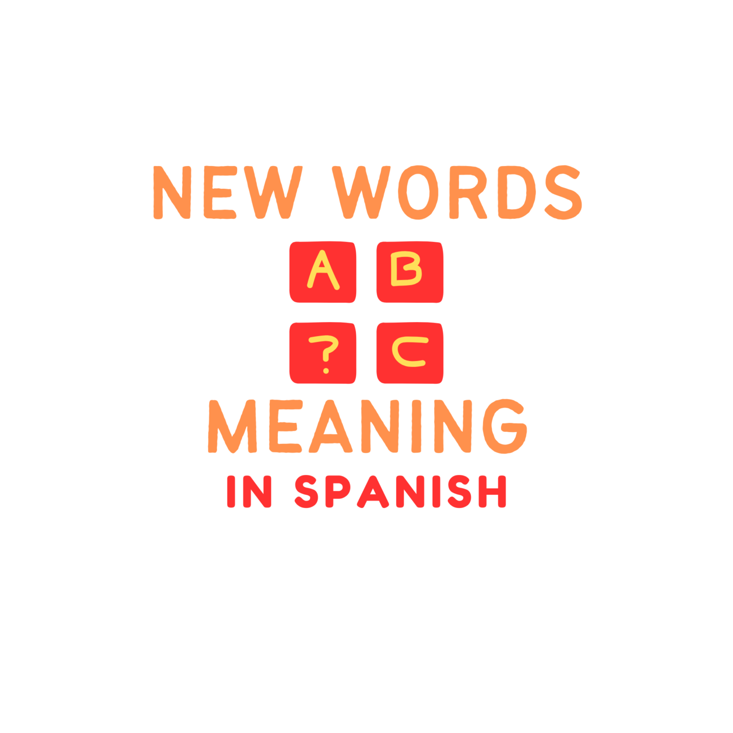 New Words Meaning in Spanish
