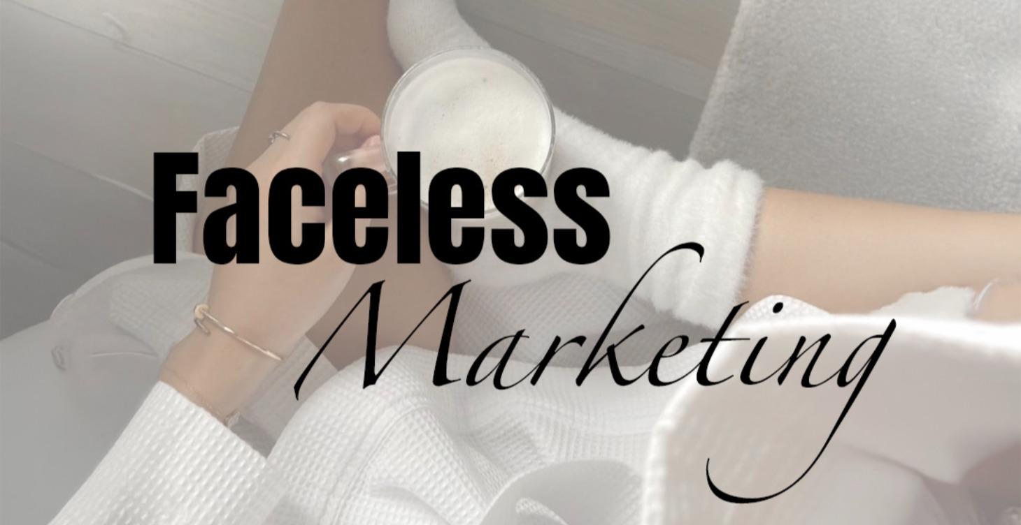 Faceless Digital Marketing