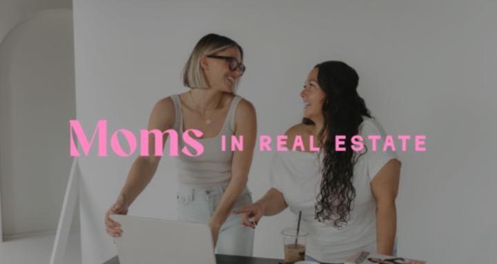 Moms in Real Estate Network