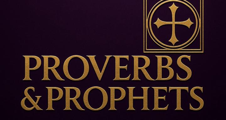 Proverbs & Prophets💎