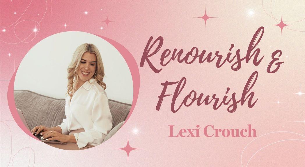 Renourish & Flourish