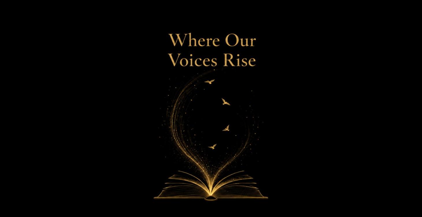 Where Our Voices Rise By The Art of Poetry